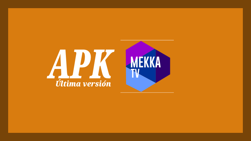 mekka tv android apk son sürüm ücretsiz android
