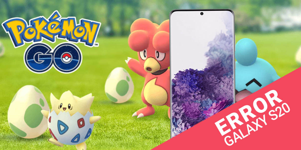 pokémon go galaxy s20 hata düzeltmesi